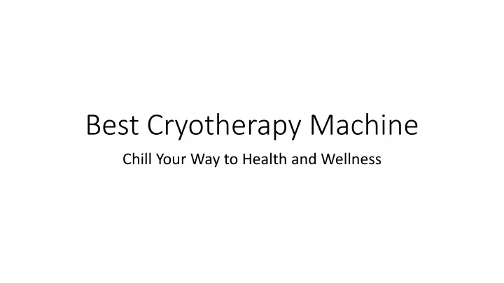 best cryotherapy machine