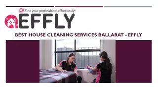 Best House Cleaning Services Ballarat - Effly