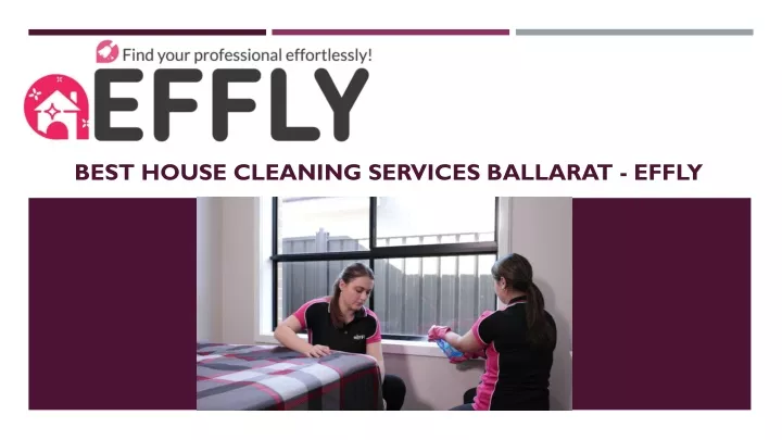 best house cleaning services ballarat effly