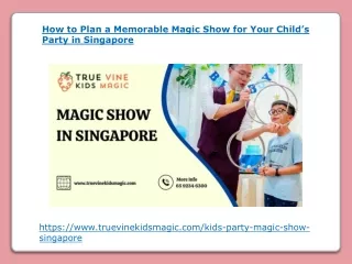 How to Plan a Memorable Magic Show for Your Child’s Party in Singapore