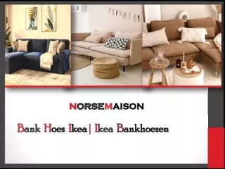 Bank Hoes Ikea | Ikea Bankhoezen | Norsemaison