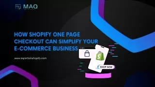How Shopify One Page Checkout Can Simplify Your E-Commerce Business