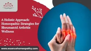 A Holistic Approach: Homeopathic Strategies for Rheumatoid Arthritis Wellness