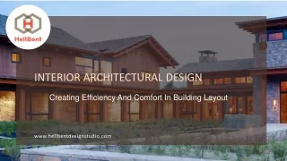 Interior Architectural Design - Creating Efficiency And Comfort In Building Layout