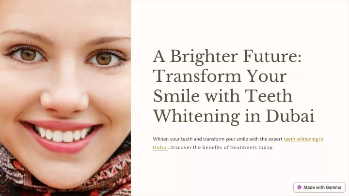 a brighter future transform your smile with teeth