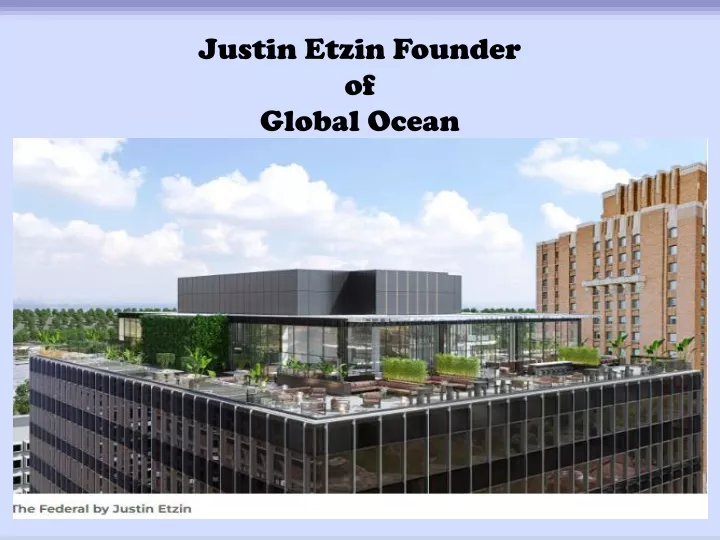 justin etzin founder of global ocean