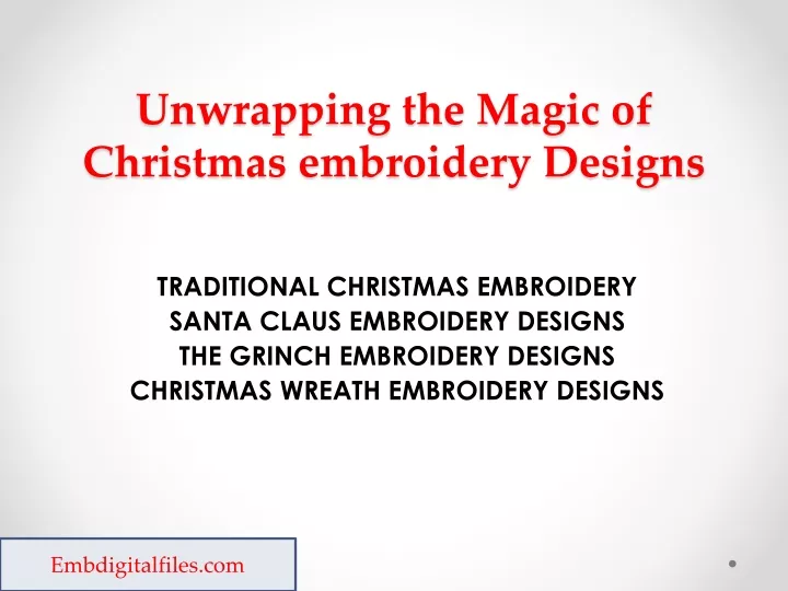 unwrapping the magic of christmas embroidery designs