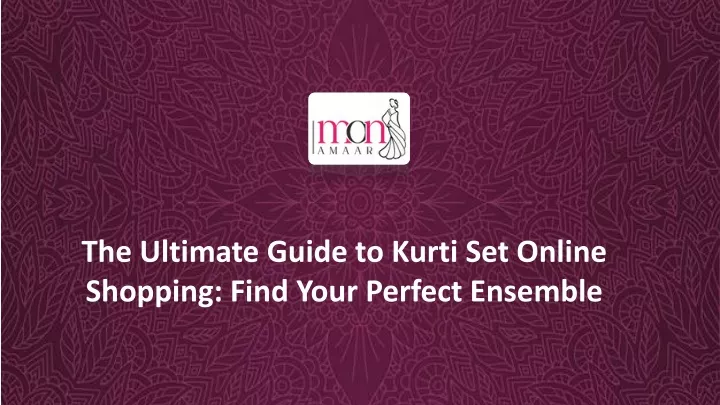 the ultimate guide to kurti set online shopping