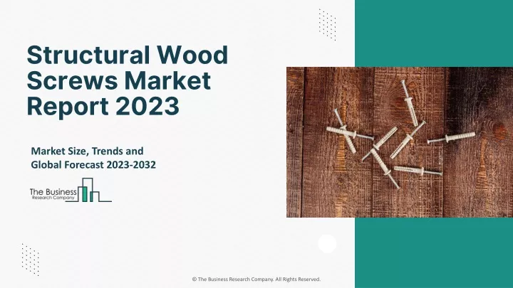 structural wood screws market report 2023