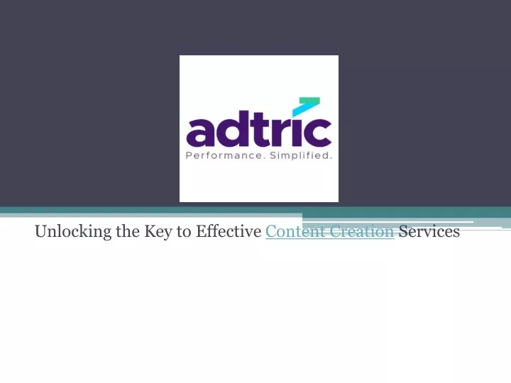 unlocking the key to effective content creation services