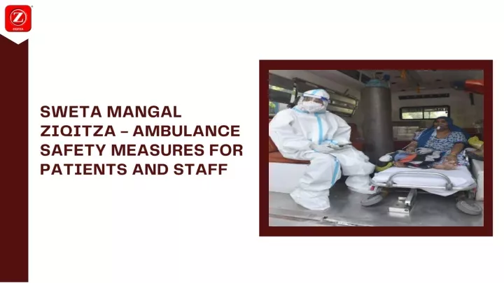 sweta mangal ziqitza ambulance safety measures