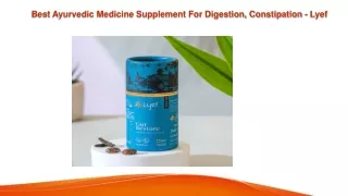 Best Ayurvedic Medicine Supplement For Digestion, Constipation - Lyef