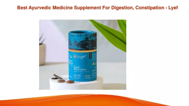 best ayurvedic medicine supplement for digestion constipation lyef