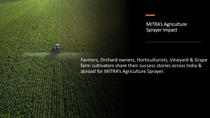 mitra s agriculture sprayer impact