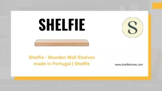 Wooden Wall Shelves made in Portugal  Shelfie