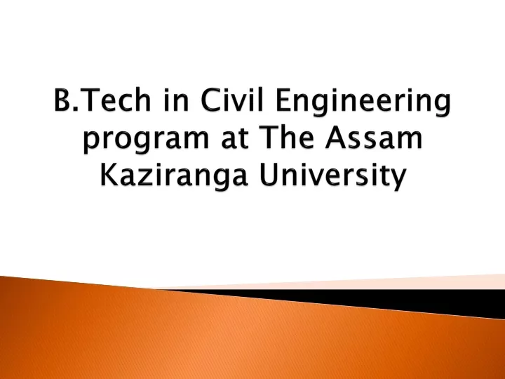 b tech in civil engineering program at the assam kaziranga university