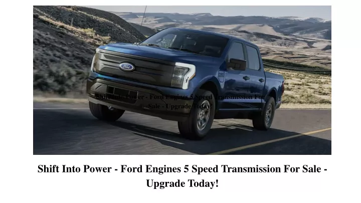 shift into power ford engines 5 speed