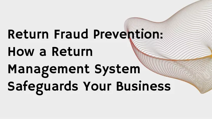 return fraud prevention how a return management