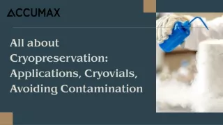 All about Cryopreservation Applications, Cryovials, Avoiding Contamination