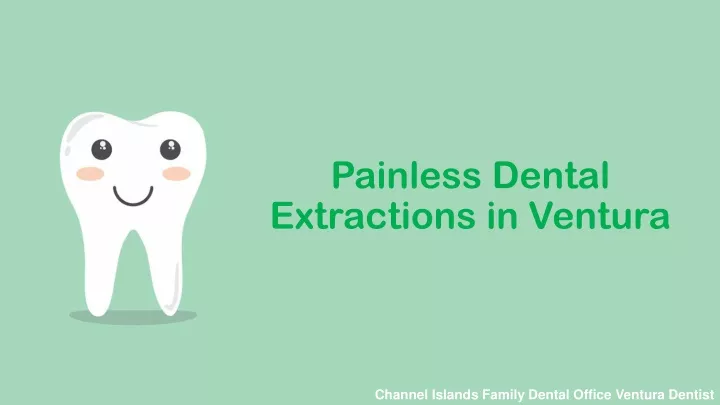 painless dental extractions in ventura
