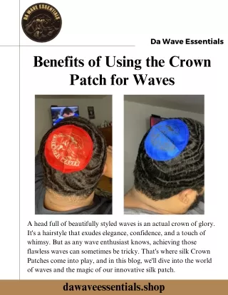 Benefits of Using the Crown Patch for Waves