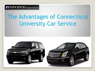 The Advantages of Connecticut University Car Service