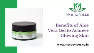 Benefits of Aloe Vera Gel to Achieve Glowing Skin