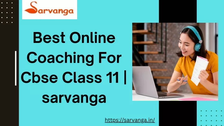 best online coaching for cbse class 11 sarvanga