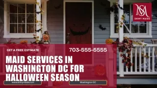 Maid Services in Washington DC for Halloween Season