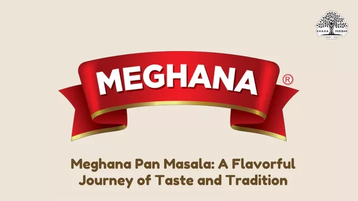 meghana pan masala a flavorful journey of taste
