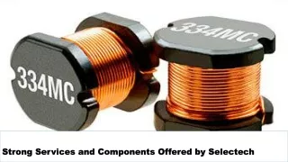 Strong services and components offered by Selectech