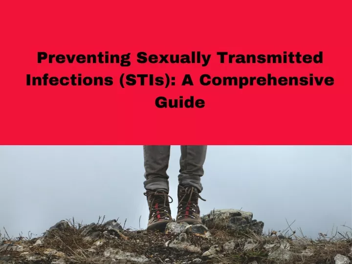 preventing sexually transmitted infections stis