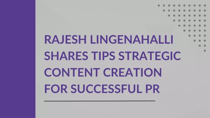 rajesh lingenahalli shares tips strategic content