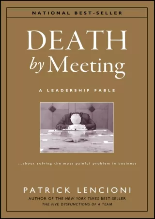 get [PDF] Download [PDF] DOWNLOAD  Death by Meeting: A Leadership Fable...About