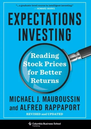 [PDF] DOWNLOAD PDF/READ  Expectations Investing: Reading Stock Prices for Better