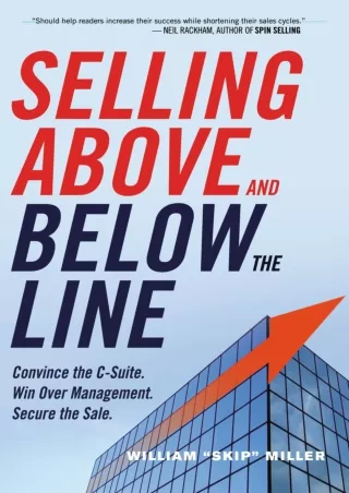 READ [PDF] [PDF READ ONLINE]  Selling Above and Below the Line: Convince the C-S