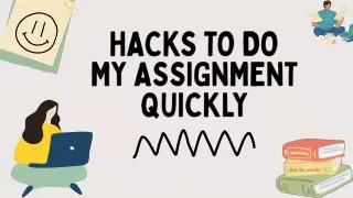 Hacks To Do My Assignment Quickly