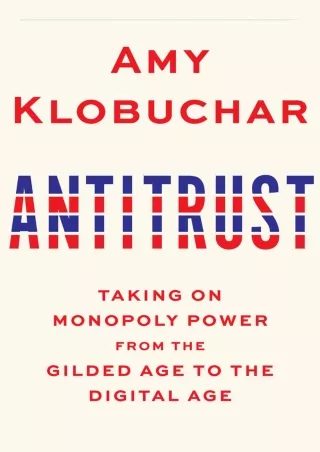 PDF/READ/DOWNLOAD PDF/READ/DOWNLOAD  Antitrust: Taking on Monopoly Power from th