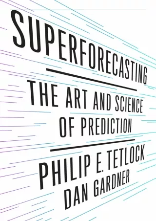 DOWNLOAD/PDF PDF/READ/DOWNLOAD  Superforecasting: The Art and Science of Predict