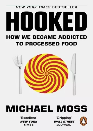 PDF/READ/DOWNLOAD Read ebook [PDF]  Hooked: How We Became Addicted to Processed