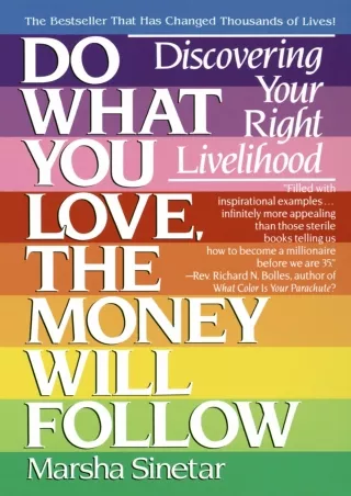 DOWNLOAD/PDF PDF_  Do What You Love, The Money Will Follow: Discovering Your Rig