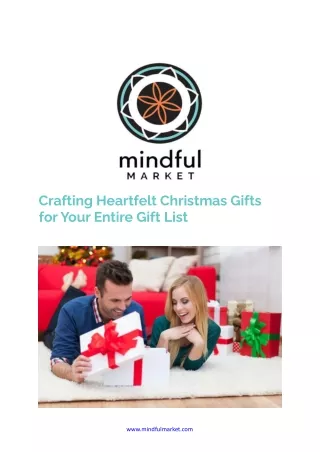 Crafting Heartfelt Christmas Gifts for Your Entire Gift List