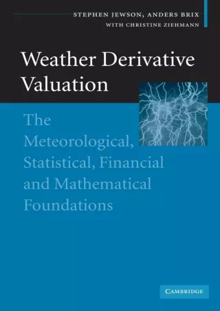 [PDF READ ONLINE] Download Book [PDF]  Weather Derivative Valuation: The Meteoro