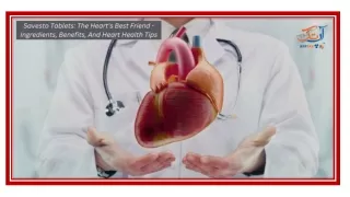 Savesto Tablets The Heart's Best Friend - Ingredients, Benefits, And Heart Health Tips