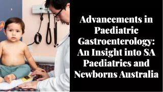 paediatric gastroenterologist - SA Paediatrics and Newborns Australia