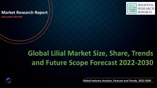 Lilial Market Size, Share, Trends and Future Scope Forecast 2022-2030