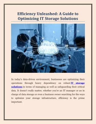 Efficiency Unleashed - A Guide to Optimizing IT Storage Solutions