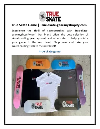 True Skate Game  True-skate-gear.myshopify
