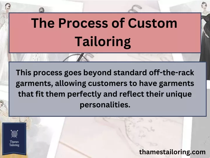 the process of custom tailoring