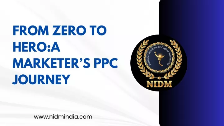 from zero to hero a marketer s ppc journey